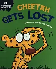 Experiences Matter: Cheetah Gets Lost