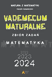 Vademecum maturalne. Zbiór zadań. Matematyka. Poziom,Masłowski Tomasz