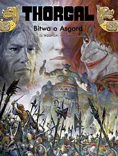 Thorgal. Bitwa o Asgard Tom 32Grzegorz Rosiński Thorgal. Bitwa o Asgard Tom 32Grzegorz Rosiński