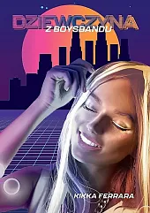 Dziewczyna z boysbanduKikka Ferrara