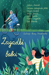 Zagadki babciSylwia Chutnik Zagadki babciSylwia Chutnik