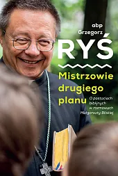 Mistrzowie drugiego planu.Grzegorz Ryś