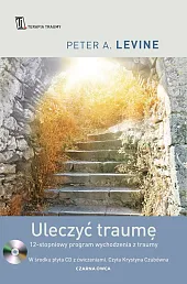 Uleczyć traumęPeter A. Levine