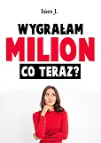Wygrałam milion co teraz