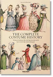 The Complete Costume HistoryAuguste Racinet