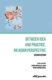 Between idea and practice. An Asian perspective. Second edition