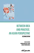 Between idea and practice. An Asian perspective. Second edition