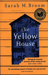 The Yellow HouseM.Sarah Broom