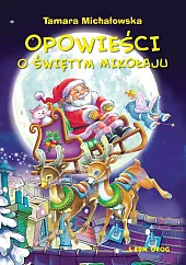 Opowieści o Świętym MikołajuTamara Michałowska