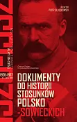 Dokumenty do historii stosunków polsko-sowieckich 1926-1932 (cz. I 1926-1929; cz. II 1929-1932) Dokumenty do historii stosunków polsko-sowieckich 1926-1932 (cz. I 1926-1929; cz. II 1929-1932)