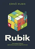 Rubik. Fascynująca historia najbardziej znanej łamigłówki świata Rubik. Fascynująca historia najbardziej znanej łamigłówki świata