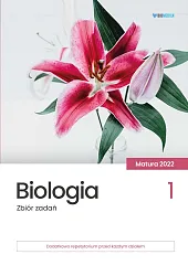Biologia Zbiór zadań matura 2022 Tom, Biologia Zbiór zadań matura 2022 Tom,
