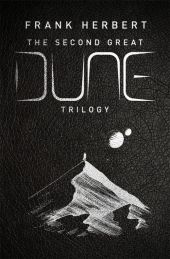 The Second Great Dune Trilogy The Second Great Dune Trilogy