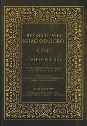 Bezkrólewia ksiąg ośmioro czyli Dzieje Polski,Włodzimierz Kaczorowski Bezkrólewia ksiąg ośmioro czyli Dzieje Polski,Włodzimierz Kaczorowski