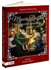 Mysia Dolina Świąteczna opowieść.Agnieszka Wiszowata
