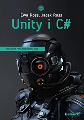 Unity i C# Podstawy programowania gierEwa Ross