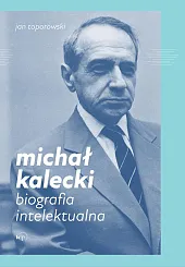 Michał KaleckiJan Toporowski Michał KaleckiJan Toporowski