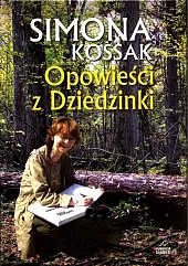 Opowieści z DziedzinkiSimona Kossak