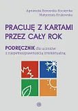 Pracuję z kartami przez cały rok Podręcznik Pracuję z kartami przez cały rok Podręcznik