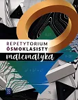 Repetytorium ósmoklasisty Matematyka