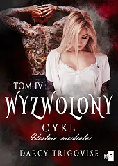 Wyzwolony Tom 4Darcy Trigovise