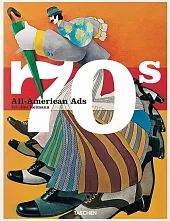 All-American Ads of the 70sSteven Heller All-American Ads of the 70sSteven Heller