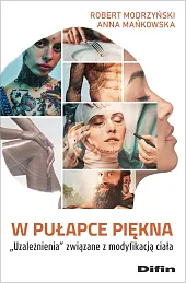 W pułapce pięknaRobert Modrzyński W pułapce pięknaRobert Modrzyński