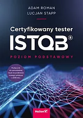 Certyfikowany tester ISTQB Poziom podstawowyAdam Roman Certyfikowany tester ISTQB Poziom podstawowyAdam Roman