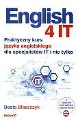 English 4 IT Praktyczny kurs języka angielskiego dla specjalistów IT i nie tylko English 4 IT Praktyczny kurs języka angielskiego dla specjalistów IT i nie tylko