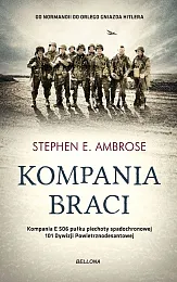 Kompania braciE.Stephen Ambrose Kompania braciE.Stephen Ambrose