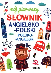 Mój pierwszy słownik angielsko-polski polsko-angielskiDaniela MacIsaac