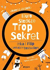 Biuro Śledcze Trop Sekret. Inka i,Joanna Jagiełło