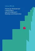 Potencjał produkcyjny i rynek pracy jako determinanty rozwoju gospodarczego Potencjał produkcyjny i rynek pracy jako determinanty rozwoju gospodarczego