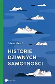 Historie dziwnych samotności Historie dziwnych samotności