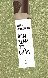 Dom kłamczuchówDezső Kosztolányi