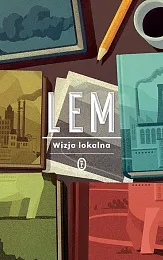 Wizja lokalnaStanisław Lem
