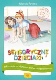 Sensoryczne dzieciaki Sensoryczne dzieciaki