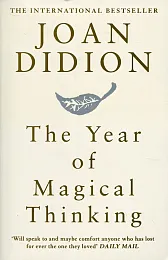 Year of Magical ThinkingJoan Didion Year of Magical ThinkingJoan Didion