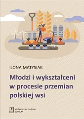 Młodzi i wykształceni w procesie przemian,Ilona Matysiak