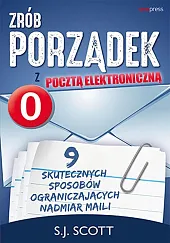 Zrób porządek z pocztą elektroniczną. 9,J.S. Scott