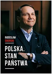 Polska Stan państwaRadosław Sikorski