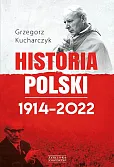 Historia Polski 1914-2022 Historia Polski 1914-2022