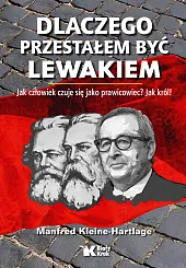 Dlaczego przestałem być lewakiemManfred Kleine‐Hartlage