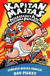 Kapitan Majtas 4 Przerażający plan profesora Kapitan Majtas 4 Przerażający plan profesora