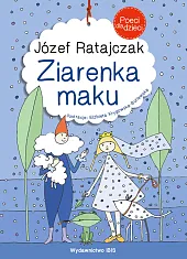 Poeci dla dzieci Ziarenka makuJózef Ratajczak