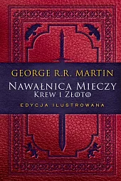 Nawałnica mieczy: Krew i złoto Edycja,R.R. Martin George