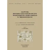 Słownik historyczno-geograficzny województwa podlaskiego w średniowieczuAndrzej Buczyło