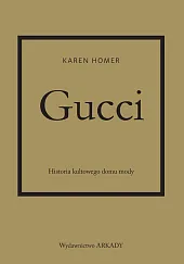 Gucci Historia kultowego domu modyKaren Homer