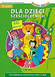 Dla dzieci sześcioletnich Nasza szkoła Dla dzieci sześcioletnich Nasza szkoła