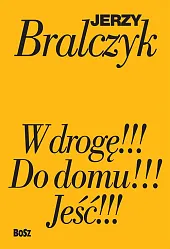 Jeść W drogę Do domuJerzy Bralczyk